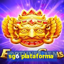 sg6 plataforma